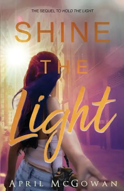 Shine the Light by April McGowan