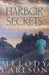 Harbor Secrets by Melody Carlson