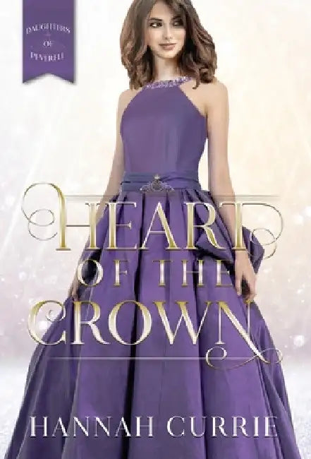 Heart of the Crown by Hannah Currie