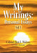 My Writings: Personal Essays - Vol. 1 by Colonel Ben Walton