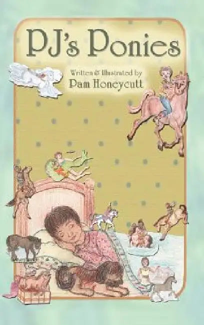 PJ's Ponies by Pam Honeycutt