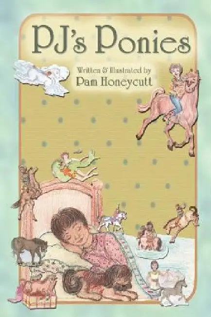 PJ's Ponies by Pam Honeycutt