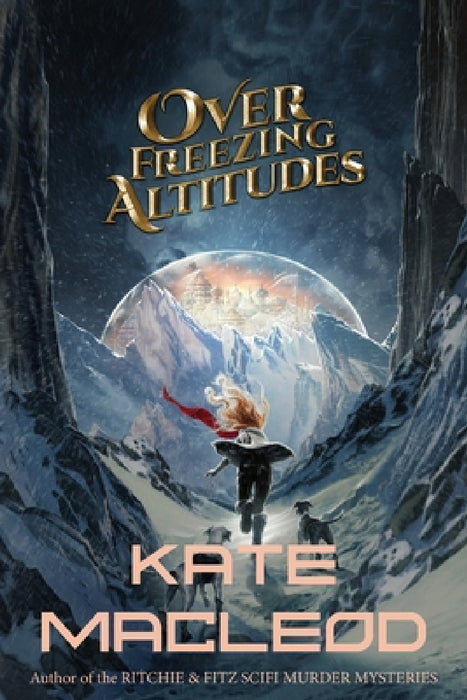Over Freezing Altitudes by Kate MacLeod