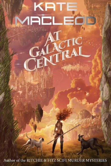 At Galactic Central by Kate MacLeod