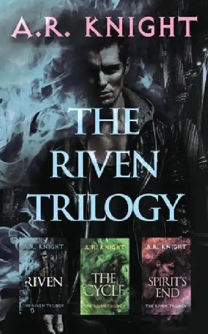 The Riven Trilogy by A. R. Knight