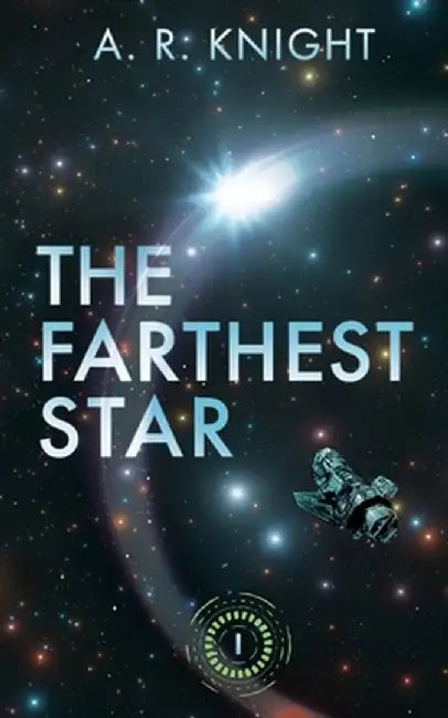 The Farthest Star by A. R. Knight