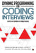 Dynamic Programming for Coding Interviews: A Bottom-Up Approach to Problem Solving by Kamal Rawat