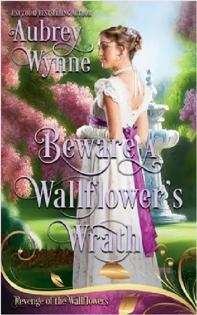 Beware A Wallflower's Wrath by Wynne, Aubrey