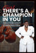 Girl, There's A Champion In You by Mary H. Davis
