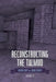 Reconstructing the Talmud: Volume Two: Volume Two by Joshua Kulp