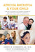 Atresia Microtia and Your Child: How to Overcome the Hearing Impairment and Cosmetic Deformity Caused by Congenital Aural Atresia and Microtia by Haley M. Roberson Pa-C