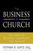 The Business of Church: The Concise Business Handbook for Pastors by Stephen D. Lentz
