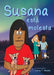 Susana está molesta: For new readers of Spanish as a Second/Foreign Language by Terry Thatcher Waltz