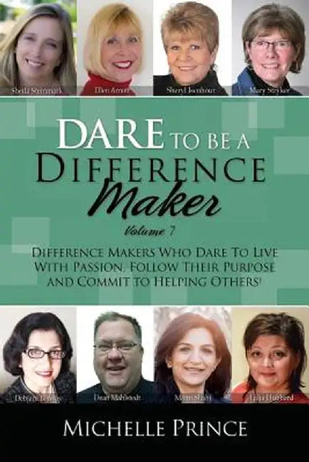 Dare to Be a Difference Maker 7 by Michelle Prince