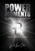 Power Moments: Claim Your Identity by Jim Ellis