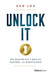Unlock It!  by Dan Lok