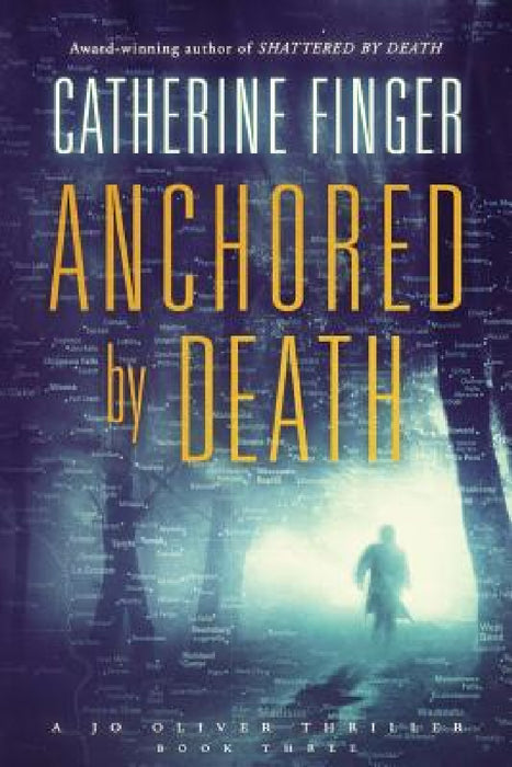 Anchored By Death by Catherine Finger