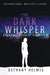 The Dark Whisper by Bethany Helwig