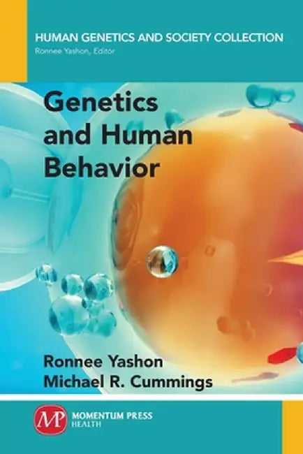 Genetics and Human Behavior by Ronnee Yashon