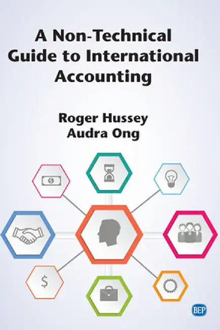 A Non-Technical Guide to International Accounting by Roger Hussey