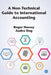 A Non-Technical Guide to International Accounting by Roger Hussey