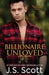 Billionaire Unloved: The Billionaire's Obsession Jett by J. S. Scott