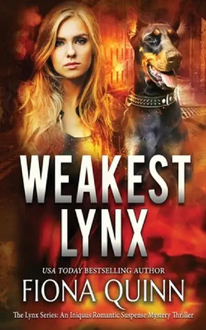 Weakest Lynx: An Iniquus Romantic Suspense Mystery Thriller by Fiona Quinn