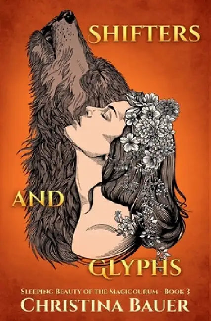 Shifters And Glyphs by Christina Bauer