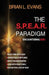 The S.P.E.A.R. Paradigm: Encountering God by Brian L. Evans