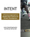 Intent: A Practical Approach to Applied Sport Science for Athletic Development by Justin Roethlingshoefer, Devan McConnell
