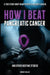 How I Beat Pancreatic Cancer: And Other Bedtime Stories! by Miller Robert