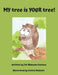 MY tree is YOUR tree! by Pat Blancato Eustace