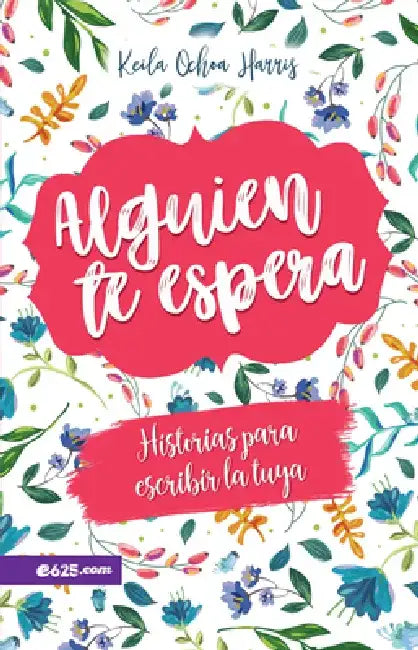 Alguien Te Espera by Keila Ochoa Harris