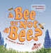 A Bee or Not a Bee? by Audrey Sauble