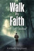 Walk by Faith: A Daily Devotional by Kimberly Hargraves