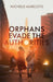 Orphans Evade the Authorities by Michelle Marcotte, Diego Sanguino