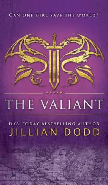 The Valiant by Jillian Dodd