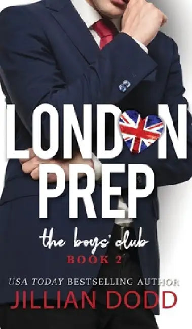 The Boys' Club: Book Two by Jillian Dodd
