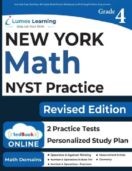 New York State Test Prep: 4th Grade Math Practice Workbook and Full-length Online Assessments: NYST Study Guide by Lumos Nyst Test Prep