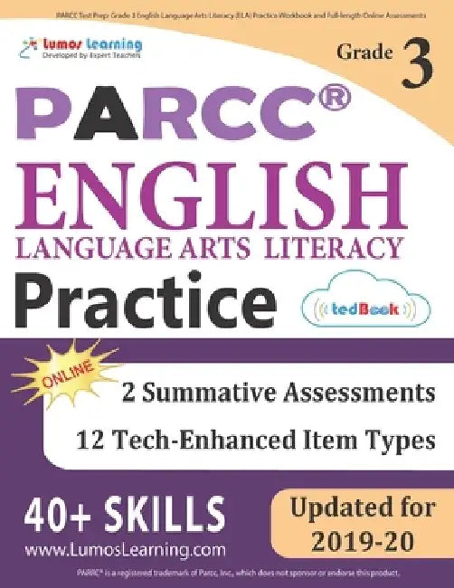 PARCC Test Prep: Grade 3 English Language Arts Literacy (ELA) Practice Workbook and Full-length Online Assessments: PARCC Study Guide by Lumos Learning