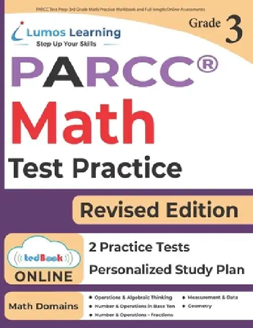 PARCC Test Prep: 3rd Grade Math Practice Workbook and Full-length Online Assessments: PARCC Study Guide by Lumos Learning