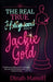 The Real True Hollywood Story of Jackie Gold by Dinah Manoff