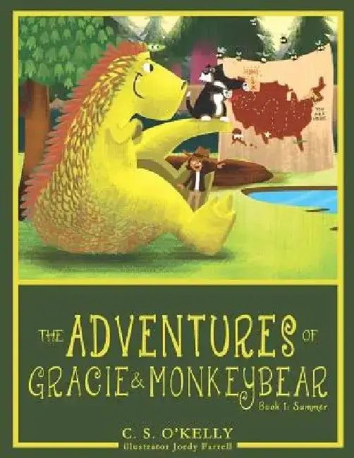 The Adventures of Gracie & MonkeyBear: Book 1: Summer by Jordy Farrell