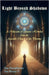 Light Beyond Shadows: A Collection of Gnostic Homilies from the Apostolic Church of the Pleroma by Phosphoros, Tau