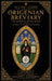 Origenian Breviary Volume I: The Divine Office for the First Week by Kenneth J. Canterbury