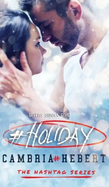 #Holiday by Cambria Hebert