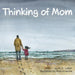Thinking of Mom: A Children's Picture Book about Coping with Loss by M. O. Lufkin, Nina Khalova, Jody Mullen
