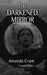 The Darkened Mirror by Amanda Crum