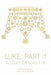 Luke: Part 1: A Study of Luke 1-8 by Hope a. Blanton