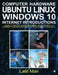 Computer Hardware, Ubuntu Linux, Windows 10, Internet Introductions: Learn Computer Basic Hardware, Linux, Window 10, Internet & Short Office 2016 Int by Lalit Mali